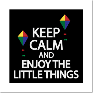 Keep calm and enjoy the little things Posters and Art